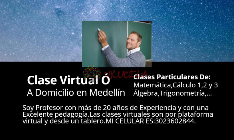 Profesor a domicilio o virtual.Matemáticas Álgebra Cálculo en Medellín