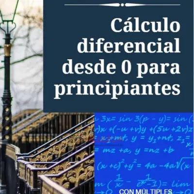 Aprende Cálculo Diferencial desde 0