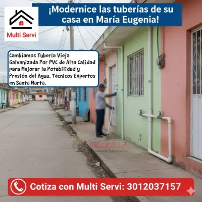 Cambio de tuberia galvanizada en Barrio Maria Eugenia Santa Marta