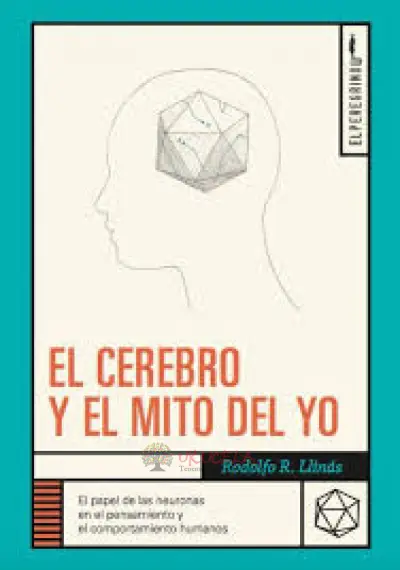 El Cerebro y El Mito Del Yo