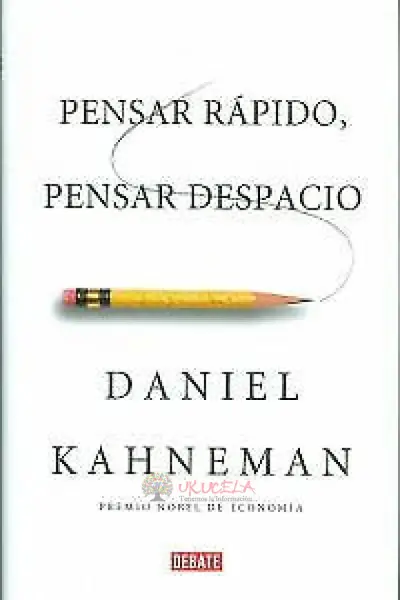 PENSAR RAPIDO PENSAR DESPACIO